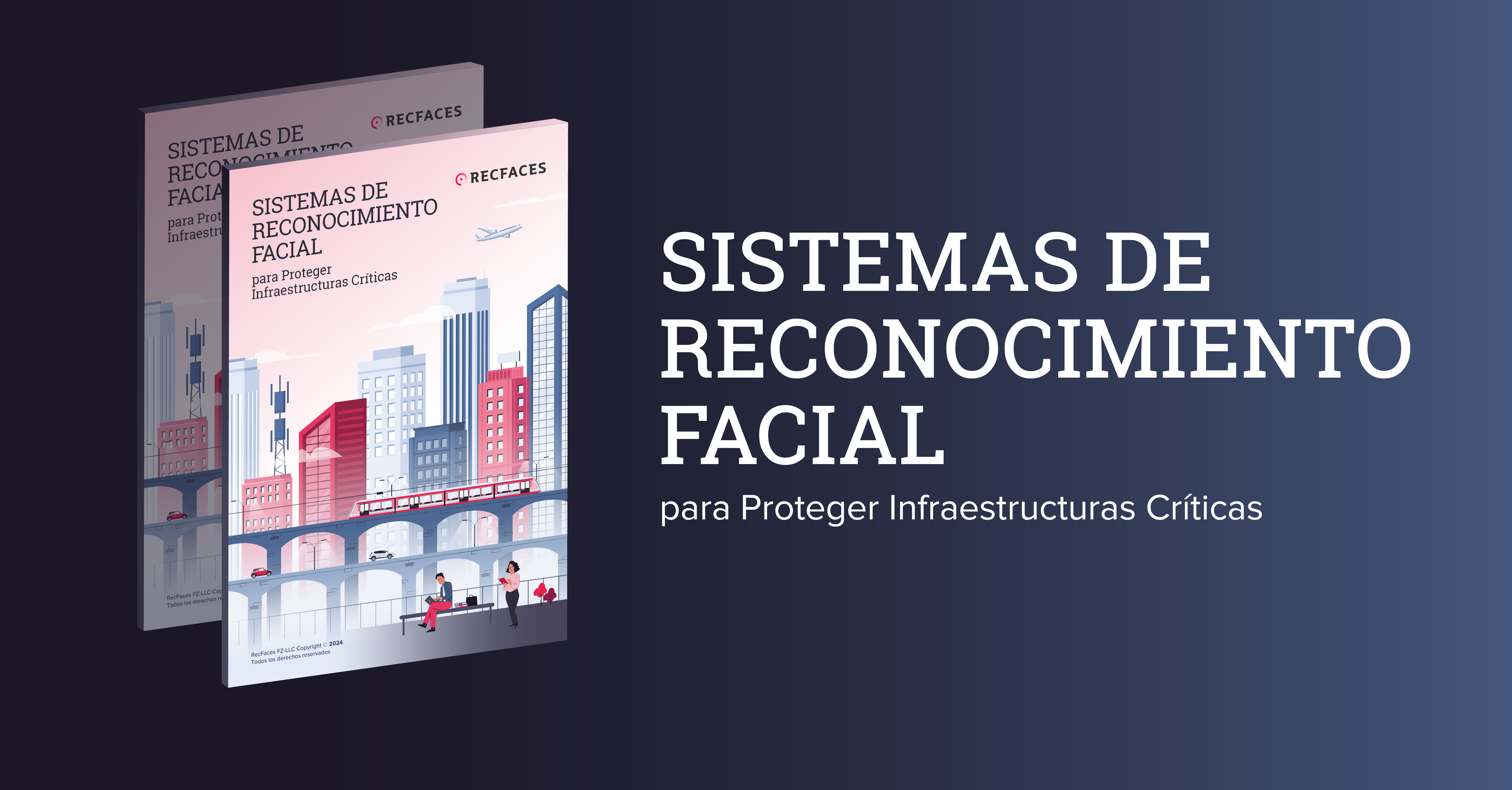 Sistemas de Reconocimiento Facial para Proteger Infraestructuras Críticas - RecFaces