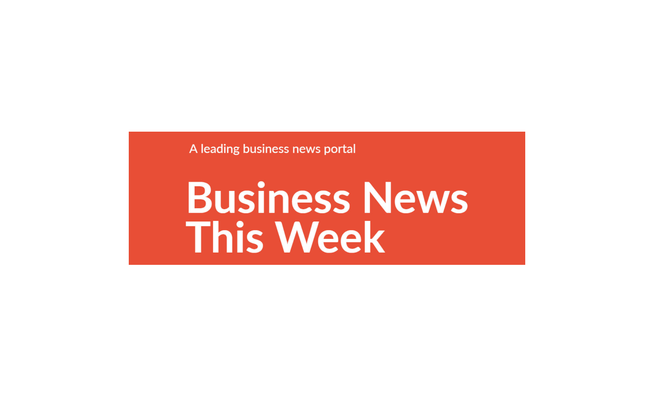 Business News This Week