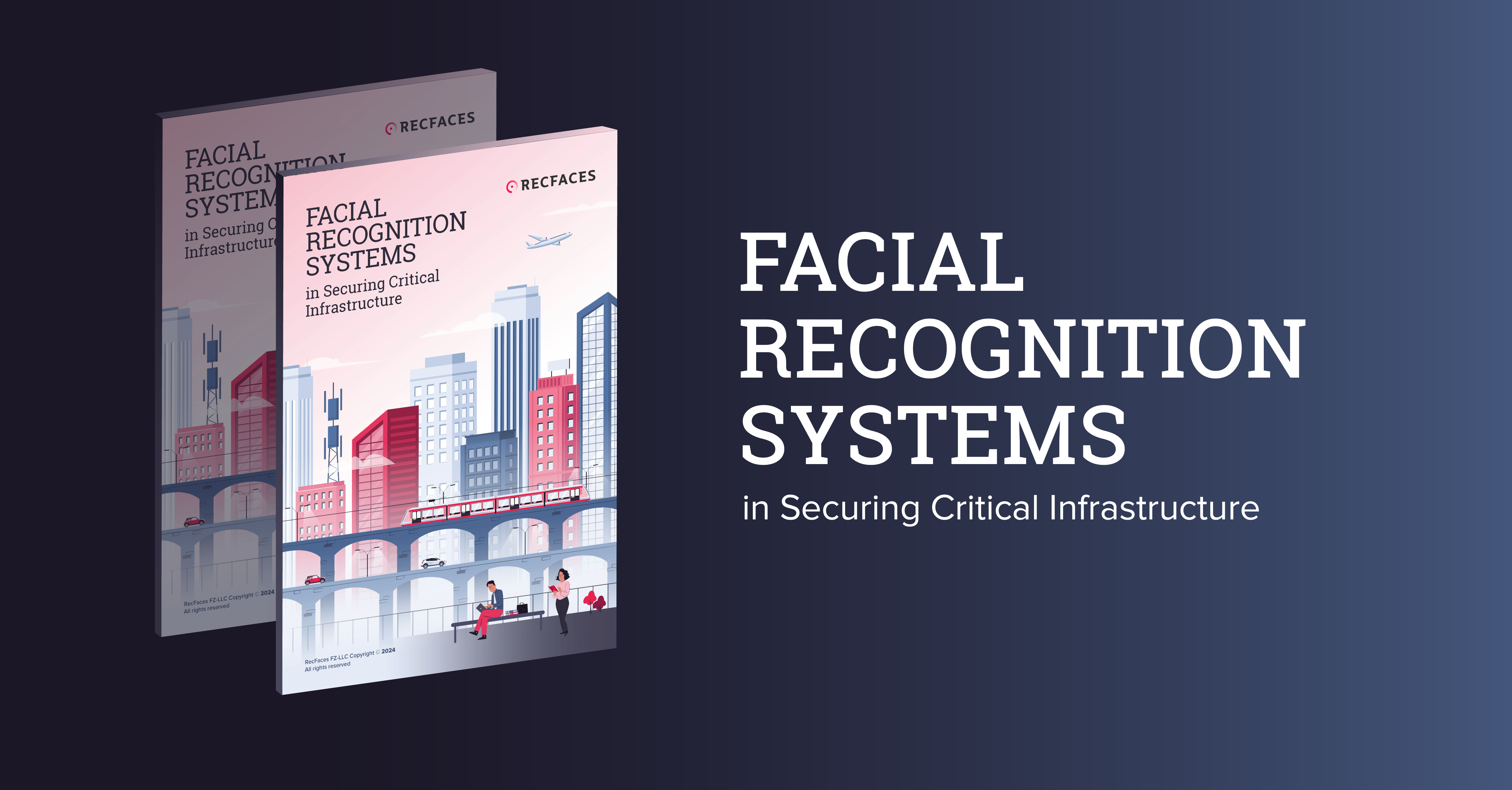 Facial Recognition Systems in Securing Critical Infrastructure - RecFaces