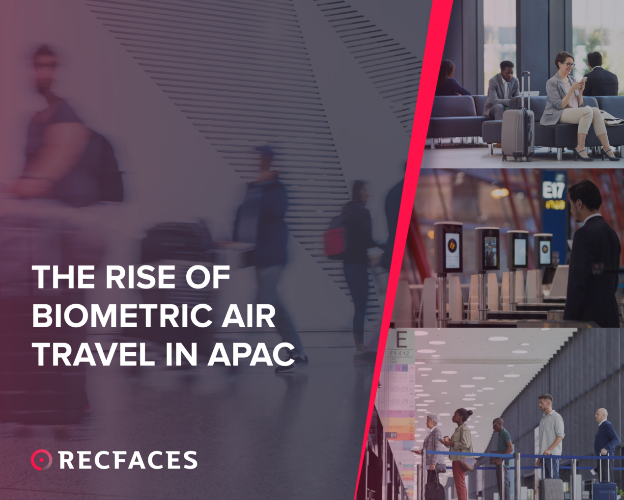 Facial Recognition in APAC Airports | Biometric Air Travel Solutions ...