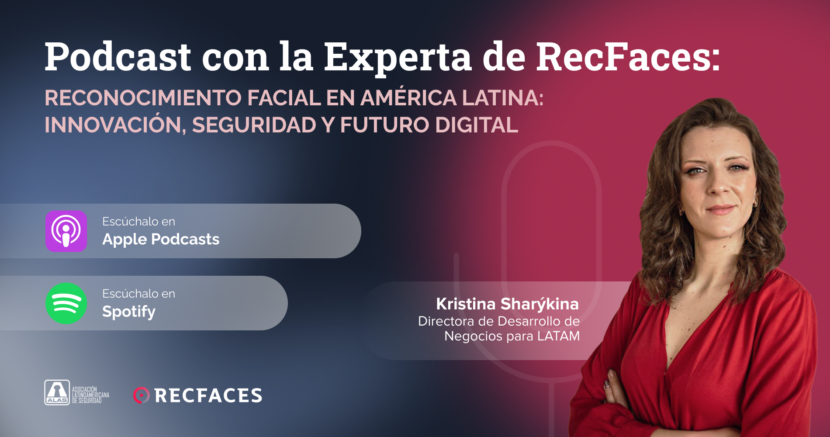 RecFaces participa en podcast de ALAS Noticias sobre reconocimiento facial y seguridad en América Latina